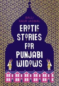 Erotic Stories for Punjabi Widows by Balli Daur Jaswal will inspire you to visit the England.