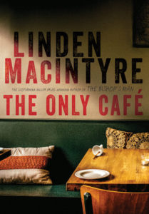 The Only Cafe by Linden MacIntrye and Penguin Random House highlights an actual Toronto Bar and The Danforth.