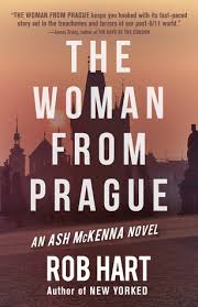 Experience and be inspired to travel to Prague with The Woman From Prague, An Ash McKenna Novel, is written by Rob Hart.