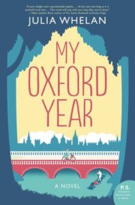 By inspired to go to Oxford University - not for studying, but for history - with My Oxford Year by Julia Whelan and published by HarperCollins.