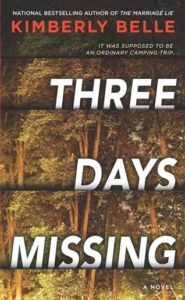 Three Days Missing by Kimberly Belle is a page turner and a perfect beach read.